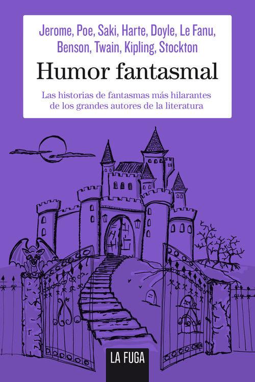 HUMOR FANTASMAL | 9788494309670 | POE, EDGAR ALLAN/LE FANU, SHERIDAN/TWAIN, MARK | Llibreria La Font de Mimir - Llibreria online Barcelona - Comprar llibres català i castellà