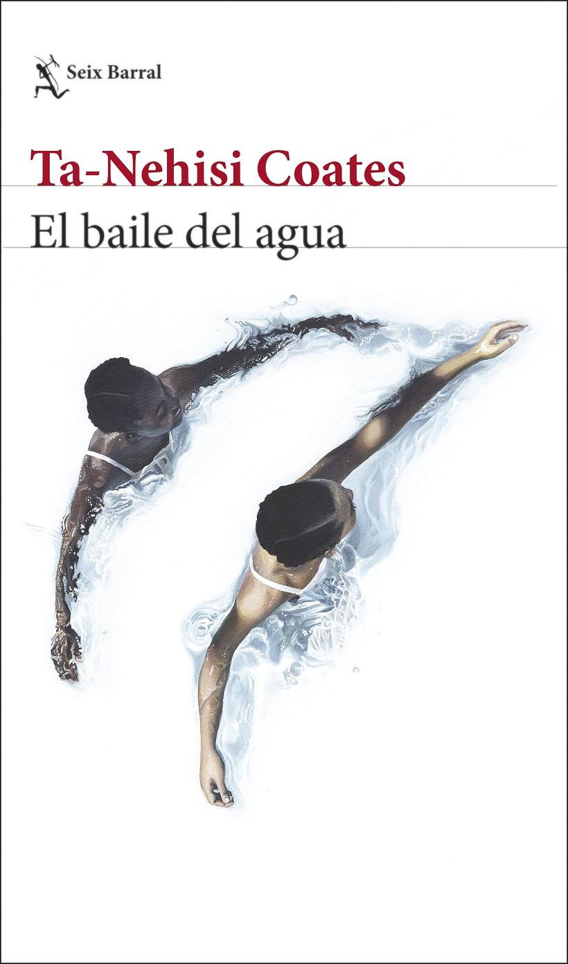EL BAILE DEL AGUA | 9788432239632 | COATES, TA-NEHISI | Llibreria La Font de Mimir - Llibreria online Barcelona - Comprar llibres català i castellà