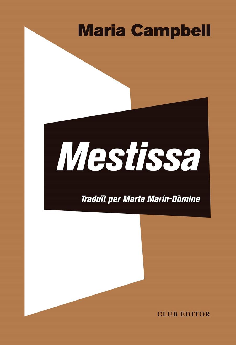 MESTISSA | 9788473292818 | CAMPBELL, MARIA | Llibreria La Font de Mimir - Llibreria online Barcelona - Comprar llibres català i castellà
