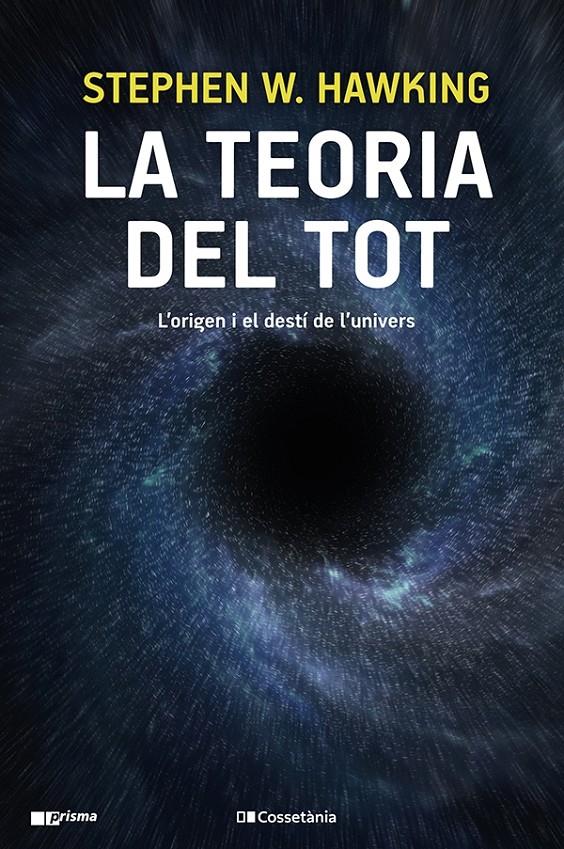 LA TEORIA DEL TOT | 9788413560762 | HAWKING, STEPHEN W. | Llibreria La Font de Mimir - Llibreria online Barcelona - Comprar llibres català i castellà