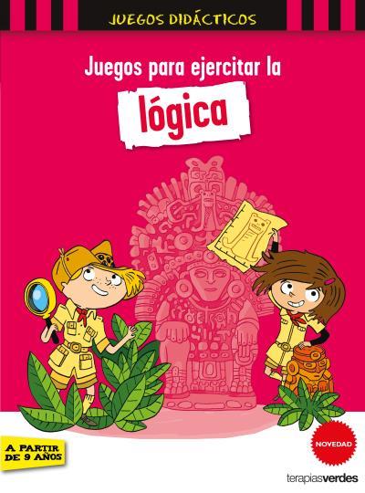 JUEGOS PARA EJERCITAR LA LÓGICA | 9788416972463 | LEBRUN, SANDRA/CHENOT, PATRICK | Llibreria La Font de Mimir - Llibreria online Barcelona - Comprar llibres català i castellà