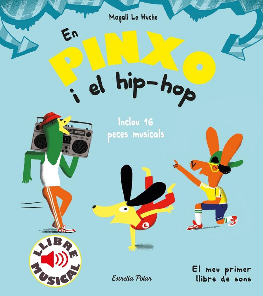 EN PINXO I EL HIP-HOP. LLIBRE MUSICAL | 9788491379614 | LE HUCHE, MAGALI | Llibreria La Font de Mimir - Llibreria online Barcelona - Comprar llibres català i castellà