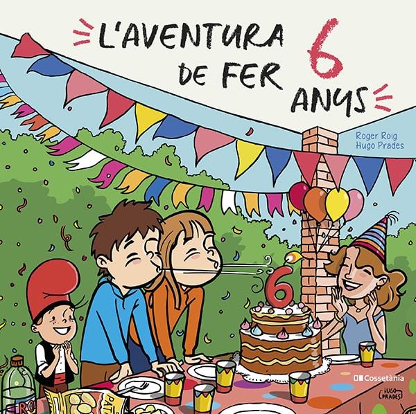 L'AVENTURA DE FER 6 ANYS | 9788413562049 | ROIG CÉSAR, ROGER | Llibreria La Font de Mimir - Llibreria online Barcelona - Comprar llibres català i castellà