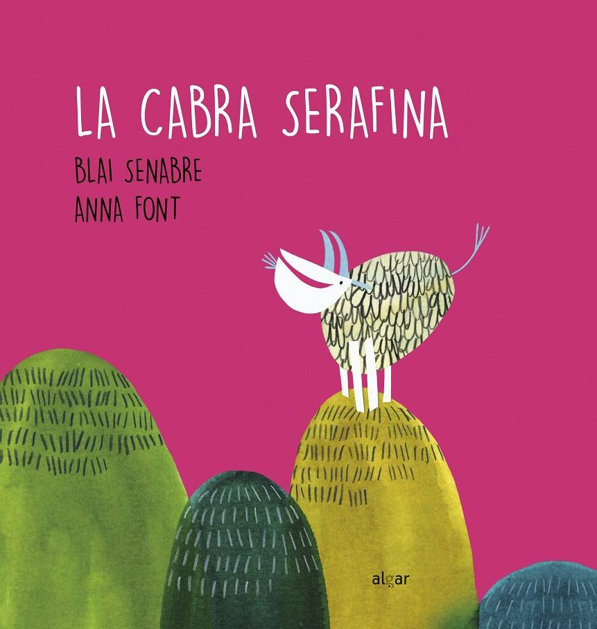LA CABRA SERAFINA | 9788491424321 | SENABRE I RIBES, BLAI | Llibreria La Font de Mimir - Llibreria online Barcelona - Comprar llibres català i castellà