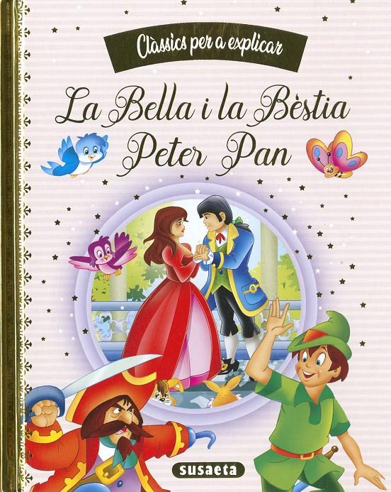 LA BELLA I LA BÈSTIA - PETER PAN | 9788467788457 | EDICIONES, SUSAETA | Llibreria La Font de Mimir - Llibreria online Barcelona - Comprar llibres català i castellà