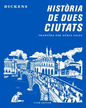 HISTÒRIA DE DUES CIUTATS | 9788473292870 | DICKENS, CHARLES | Llibreria La Font de Mimir - Llibreria online Barcelona - Comprar llibres català i castellà