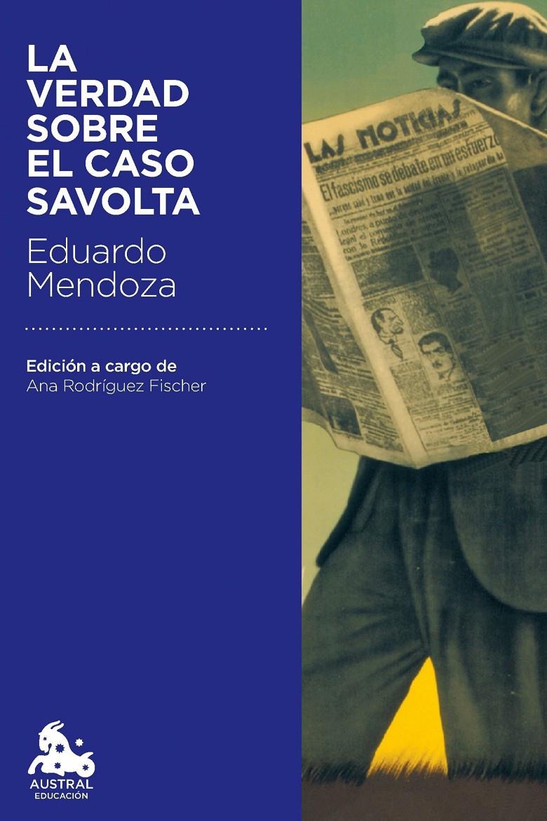 LA VERDAD SOBRE EL CASO SAVOLTA | 9788432224867 | EDUARDO MENDOZA | Llibreria La Font de Mimir - Llibreria online Barcelona - Comprar llibres català i castellà