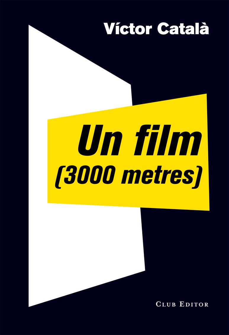 UN FILM (3000 METRES) | 9788473291910 | ALBERT, CATERINA | Llibreria La Font de Mimir - Llibreria online Barcelona - Comprar llibres català i castellà
