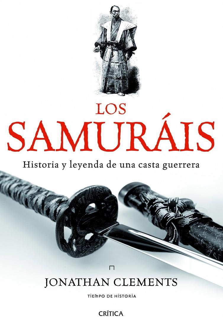 LOS SAMURÁIS | 9788498925654 | JONATHAN CLEMENTS | Llibreria La Font de Mimir - Llibreria online Barcelona - Comprar llibres català i castellà