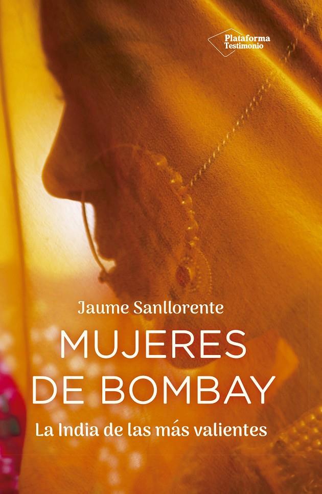 MUJERES DE BOMBAY | 9788417376529 | SANLLORENTE, JAUME | Llibreria La Font de Mimir - Llibreria online Barcelona - Comprar llibres català i castellà