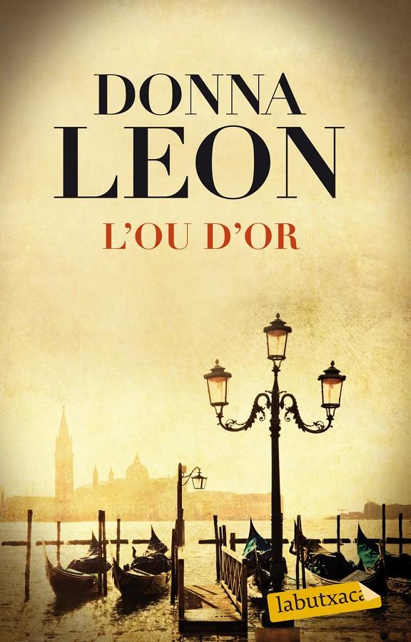 L'OU D'OR | 9788499308111 | LEON, DONNA | Llibreria La Font de Mimir - Llibreria online Barcelona - Comprar llibres català i castellà