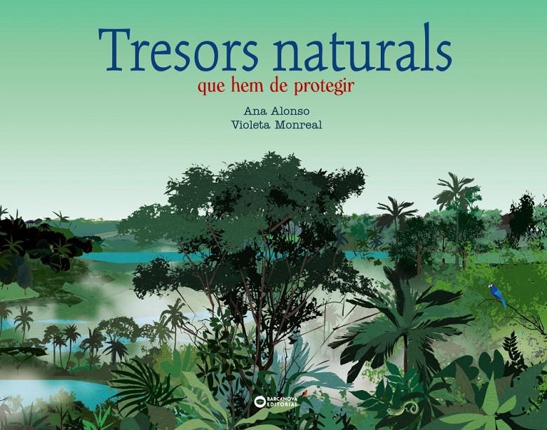 TRESORS NATURALS | 9788448955366 | ALONSO, ANA | Llibreria La Font de Mimir - Llibreria online Barcelona - Comprar llibres català i castellà