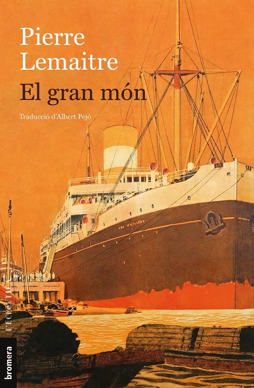 EL GRAN MÓN | 9788413584171 | LEMAITRE, PIERRE | Llibreria La Font de Mimir - Llibreria online Barcelona - Comprar llibres català i castellà