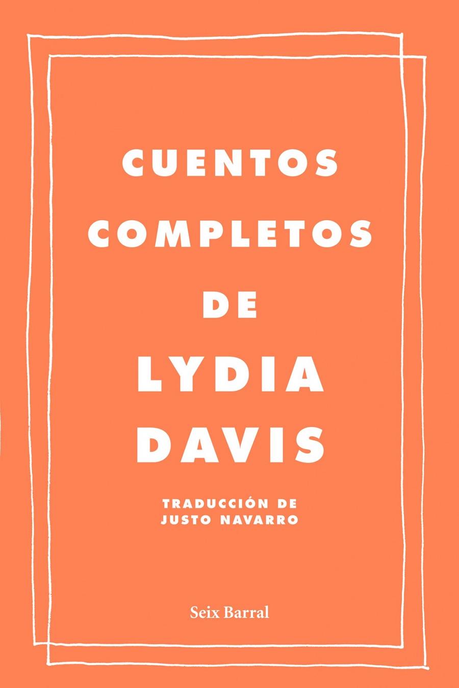 CUENTOS COMPLETOS | 9788432209222 | LYDIA DAVIS | Llibreria La Font de Mimir - Llibreria online Barcelona - Comprar llibres català i castellà