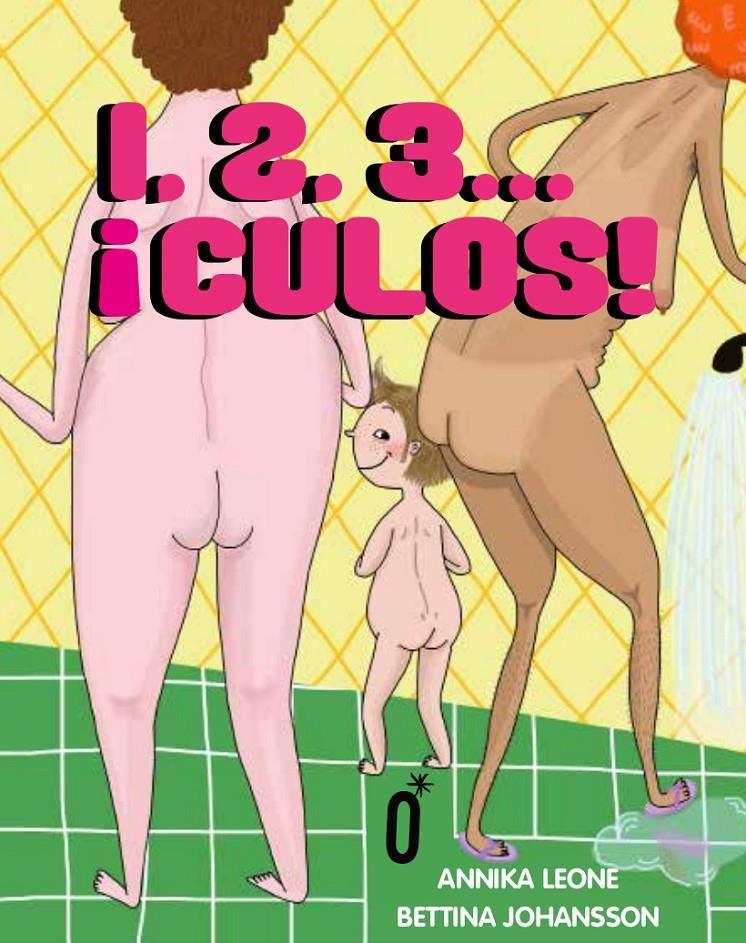 1, 2, 3...¡CULOS! | 9788494990502 | LEONE, ANNIKA | Llibreria La Font de Mimir - Llibreria online Barcelona - Comprar llibres català i castellà