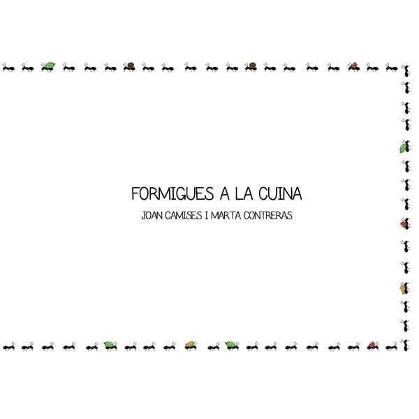 FORMIGUES A LA CUINA | 9788461631995 | RIONÉ TORTAJADA, JOAN | Llibreria La Font de Mimir - Llibreria online Barcelona - Comprar llibres català i castellà