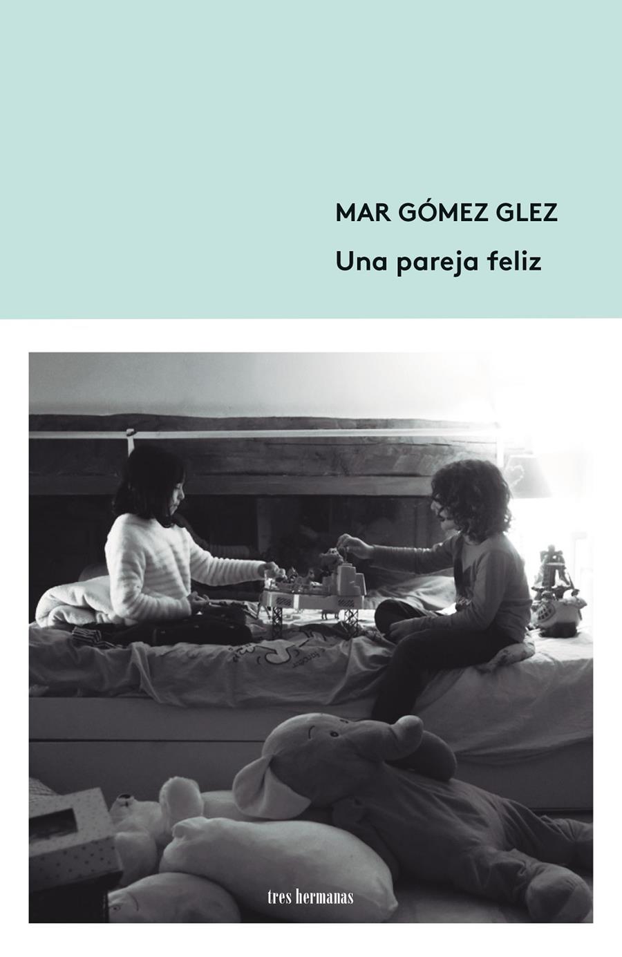 UNA PAREJA FELIZ | 9788412337860 | GÓMEZ GLEZ, MAR | Llibreria La Font de Mimir - Llibreria online Barcelona - Comprar llibres català i castellà