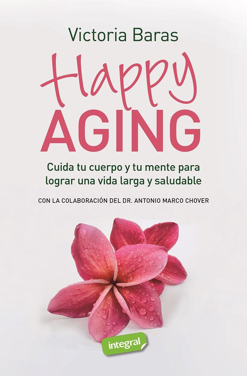 HAPPY AGING | 9788491182467 | BARAS, VICTORIA | Llibreria La Font de Mimir - Llibreria online Barcelona - Comprar llibres català i castellà