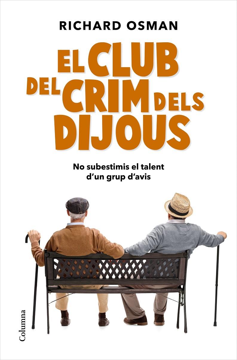 EL CLUB DEL CRIM DELS DIJOUS | 9788466427500 | OSMAN, RICHARD | Llibreria La Font de Mimir - Llibreria online Barcelona - Comprar llibres català i castellà