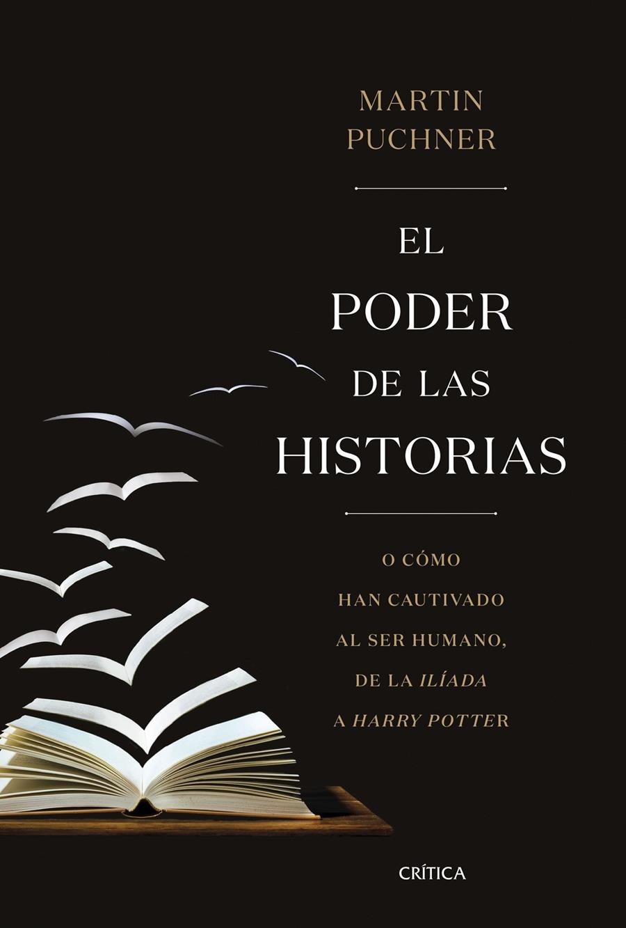 EL PODER DE LAS HISTORIAS | 9788491990260 | PUCHNER, MARTIN | Llibreria La Font de Mimir - Llibreria online Barcelona - Comprar llibres català i castellà