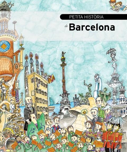 PETITA HISTÒRIA DE BARCELONA | 9788499791562 | PIQUER, EVA | Llibreria La Font de Mimir - Llibreria online Barcelona - Comprar llibres català i castellà