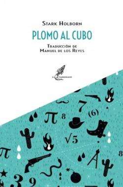 PLOMO AL CUBO | 9788412526332 | HOLBORN, STARK | Llibreria La Font de Mimir - Llibreria online Barcelona - Comprar llibres català i castellà
