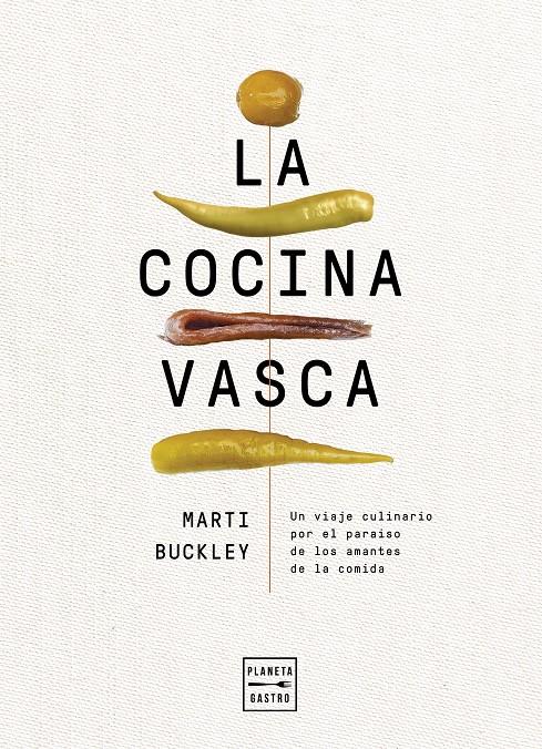 LA COCINA VASCA | 9788408236634 | BUCKLEY, MARTI | Llibreria La Font de Mimir - Llibreria online Barcelona - Comprar llibres català i castellà