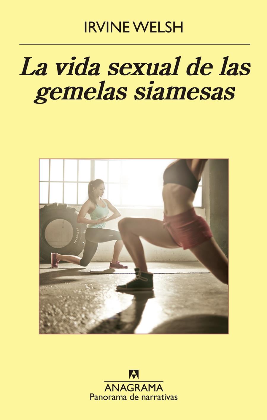 LA VIDA SEXUAL DE LAS GEMELAS SIAMESAS | 9788433979377 | WELSH, IRVINE | Llibreria La Font de Mimir - Llibreria online Barcelona - Comprar llibres català i castellà