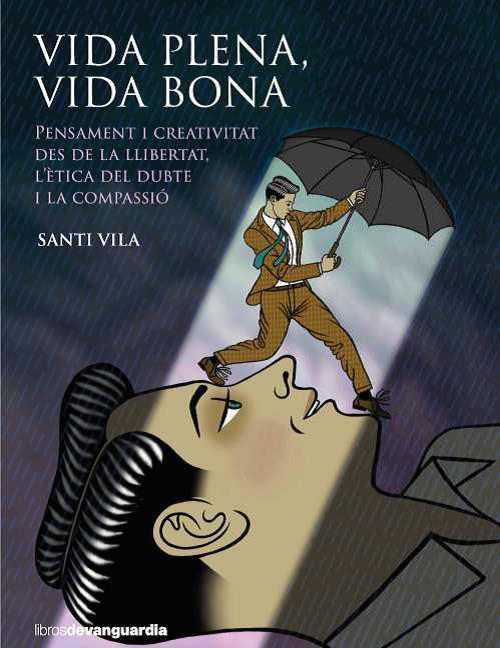 VIDA PLENA, VIDA BONA | 9788418604034 | VILA, SANTI | Llibreria La Font de Mimir - Llibreria online Barcelona - Comprar llibres català i castellà