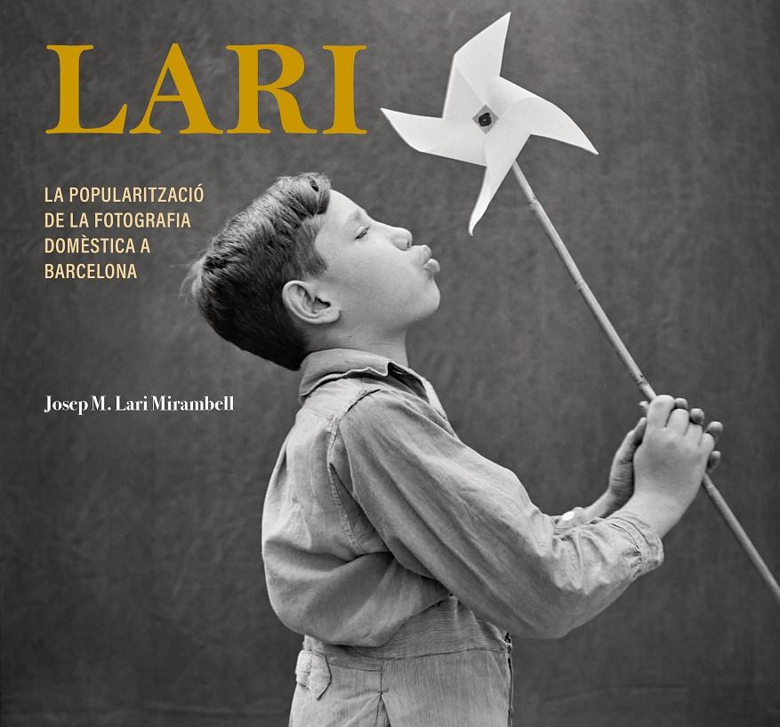 LARI | 9788413034812 | LARI MIRAMBELL, JOSEP M. | Llibreria La Font de Mimir - Llibreria online Barcelona - Comprar llibres català i castellà
