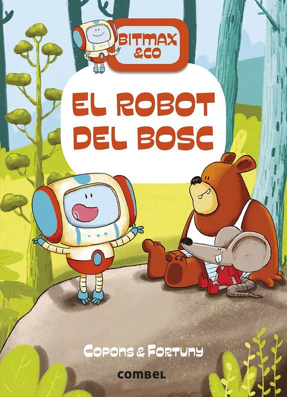 EL ROBOT DEL BOSC | 9788491016366 | COPONS RAMON, JAUME | Llibreria La Font de Mimir - Llibreria online Barcelona - Comprar llibres català i castellà
