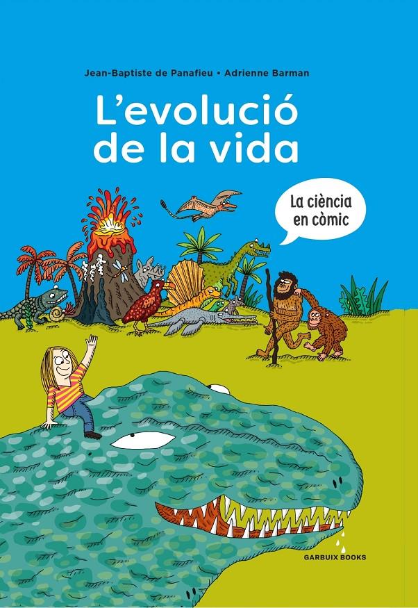 L'EVOLUCIÓ DE LA VIDA | 9788419393173 | DE PANAFIEU, JEAN-BAPTISTE/BARMAN, ADRIENNE | Llibreria La Font de Mimir - Llibreria online Barcelona - Comprar llibres català i castellà