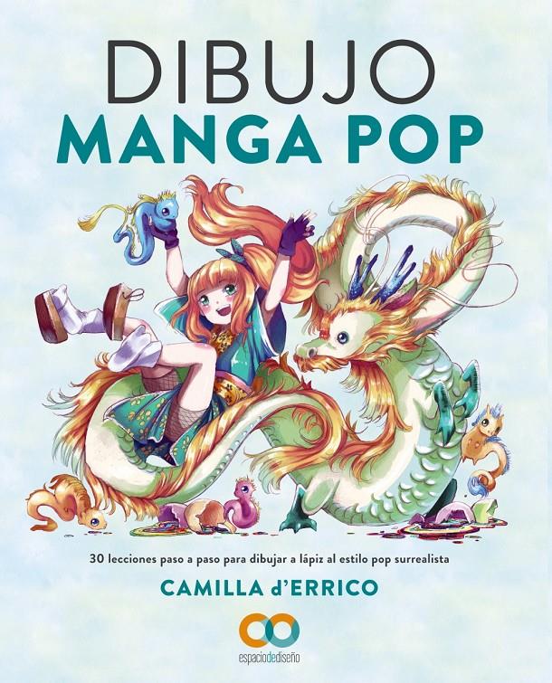 DIBUJO MANGA POP | 9788441546226 | D'ERRICO, CAMILLA | Llibreria La Font de Mimir - Llibreria online Barcelona - Comprar llibres català i castellà