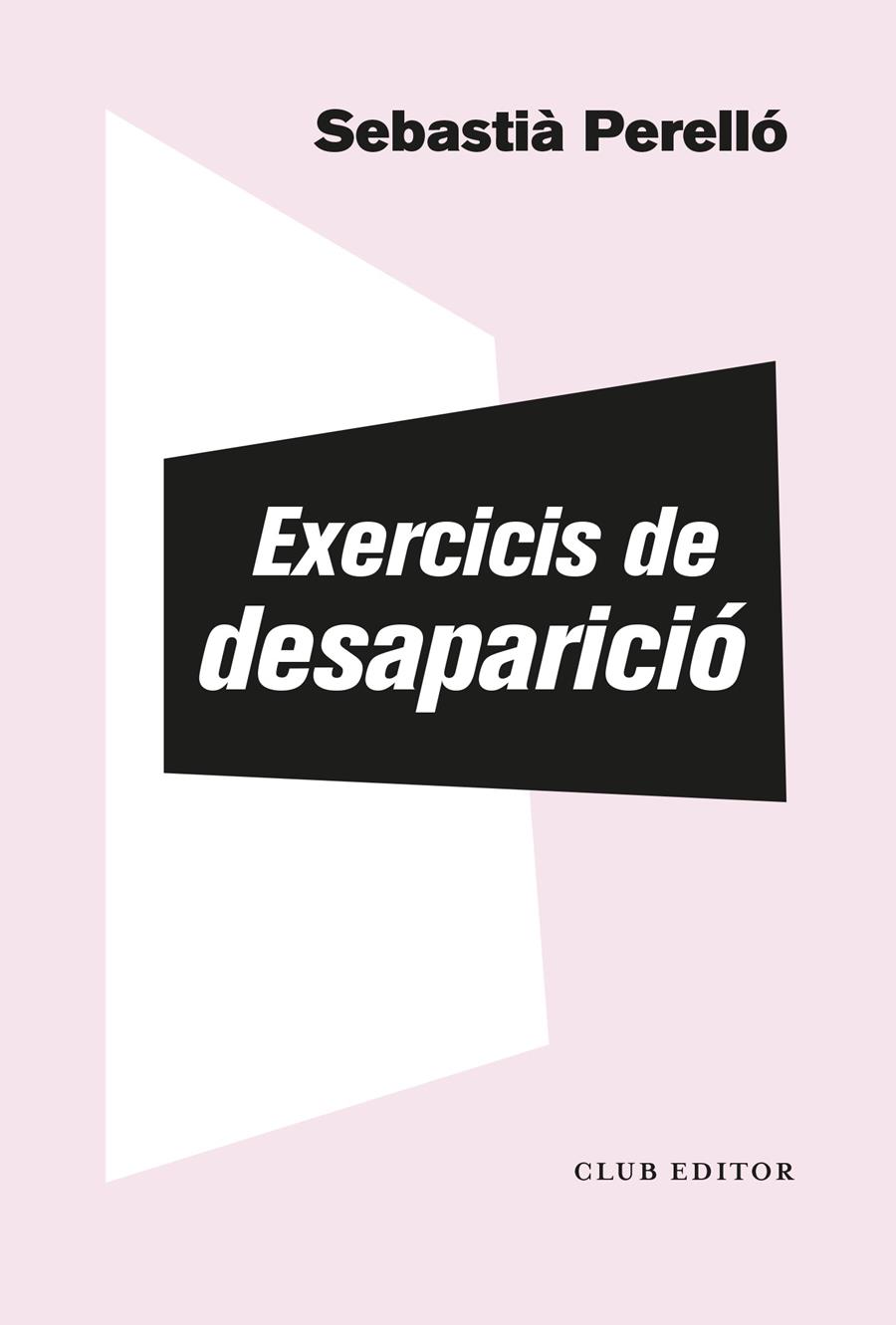 EXERCICIS DE DESPARICIÓ | 9788473294102 | PERELLÓ, SEBASTIÀ | Llibreria La Font de Mimir - Llibreria online Barcelona - Comprar llibres català i castellà