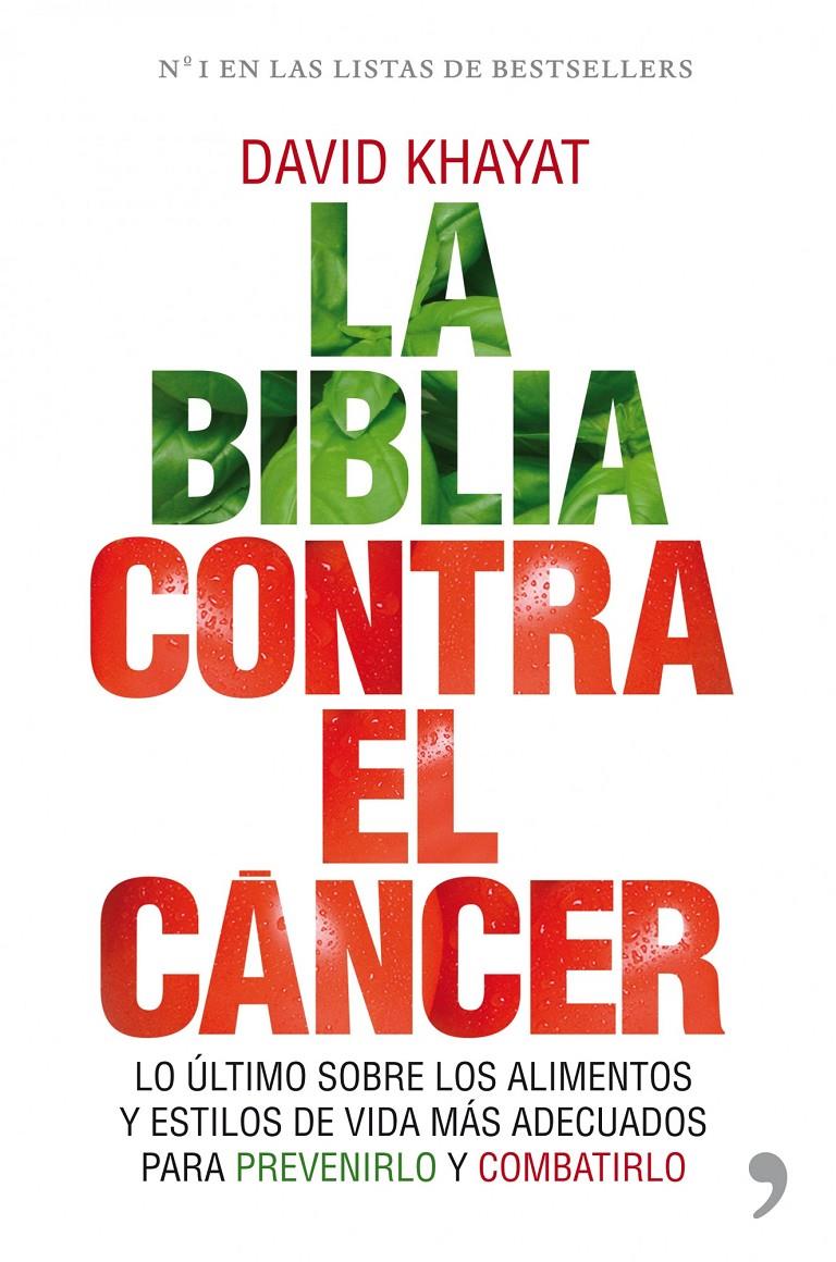 LA BIBLIA CONTRA EL CANCER | 9788484609513 | DAVID KHAYAT | Llibreria La Font de Mimir - Llibreria online Barcelona - Comprar llibres català i castellà