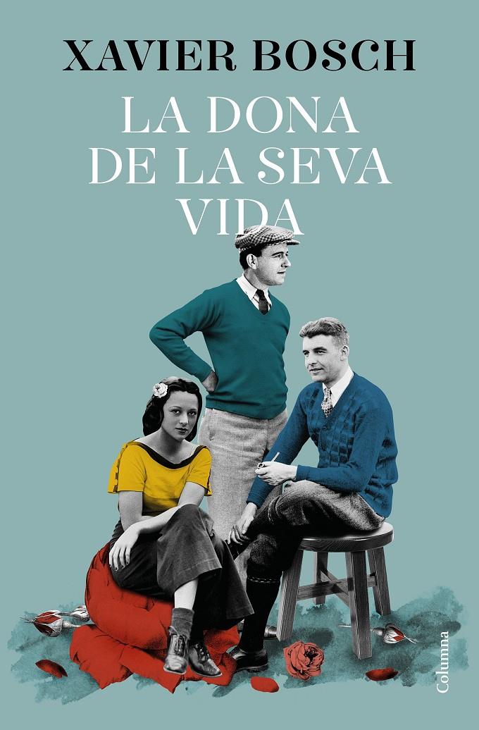 LA DONA DE LA SEVA VIDA | 9788466427609 | BOSCH, XAVIER | Llibreria La Font de Mimir - Llibreria online Barcelona - Comprar llibres català i castellà