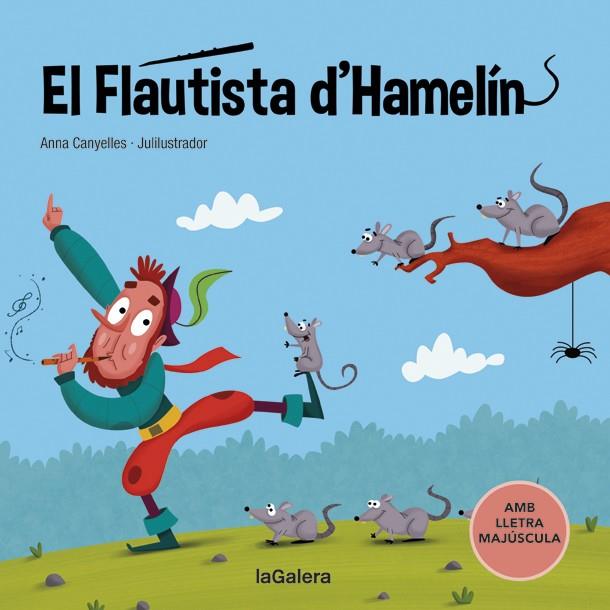 EL FLAUTISTA D'HAMELÍN | 9788424669782 | CANYELLES, ANNA | Llibreria La Font de Mimir - Llibreria online Barcelona - Comprar llibres català i castellà
