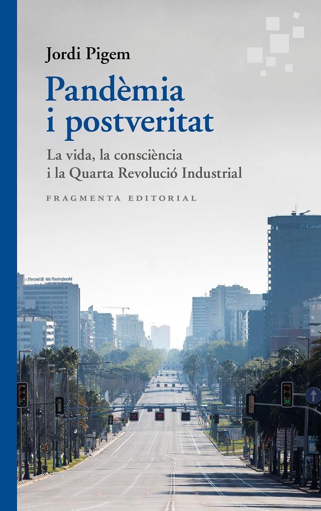 PANDÈMIA I POSTVERITAT | 9788417796570 | PIGEM, JORDI | Llibreria La Font de Mimir - Llibreria online Barcelona - Comprar llibres català i castellà