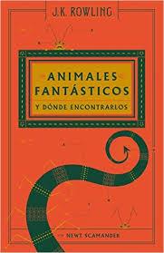 ANIMALES FANTÁSTICOS Y DÓNDE ENCONTRARLOS | 9788498387940 | ROWLING, J. K. | Llibreria La Font de Mimir - Llibreria online Barcelona - Comprar llibres català i castellà