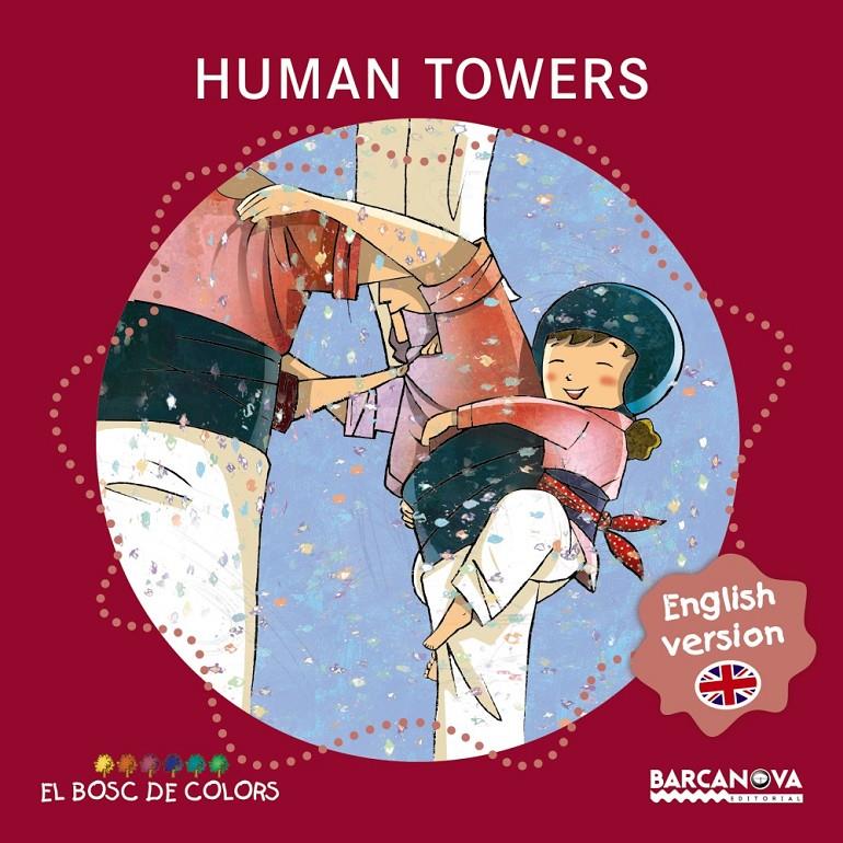 HUMAN TOWERS | 9788448934958 | BALDÓ, ESTEL/GIL, ROSA/SOLIVA, MARIA | Llibreria La Font de Mimir - Llibreria online Barcelona - Comprar llibres català i castellà