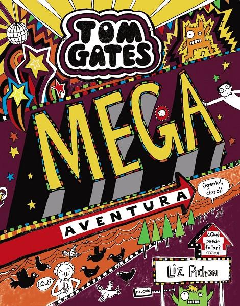 TOM GATES: MEGA AVENTURA (¡GENIAL, CLARO!) | 9788469624647 | PICHON, LIZ | Llibreria La Font de Mimir - Llibreria online Barcelona - Comprar llibres català i castellà