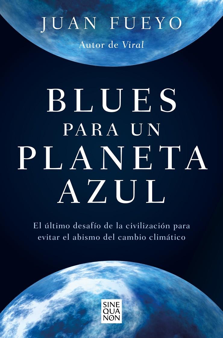 BLUES PARA UN PLANETA AZUL | 9788466672702 | FUEYO, JUAN | Llibreria La Font de Mimir - Llibreria online Barcelona - Comprar llibres català i castellà