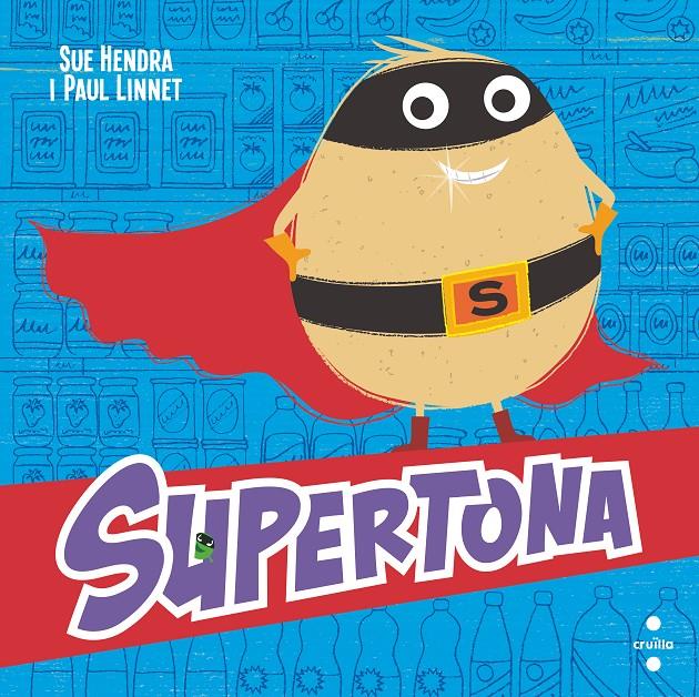 C-SUPT. SUPERTONA | 9788466153973 | HENDRA, SUE/LINNET, PAUL | Llibreria La Font de Mimir - Llibreria online Barcelona - Comprar llibres català i castellà