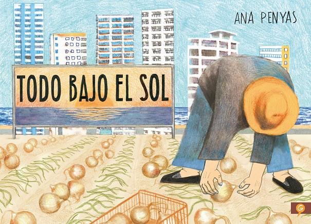 TODO BAJO EL SOL | 9788416131785 | PENYAS, ANA | Llibreria La Font de Mimir - Llibreria online Barcelona - Comprar llibres català i castellà
