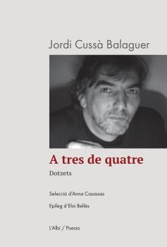 A TRES DE QUATRE | 9788412598261 | CUSSÀ, JORDI | Llibreria La Font de Mimir - Llibreria online Barcelona - Comprar llibres català i castellà