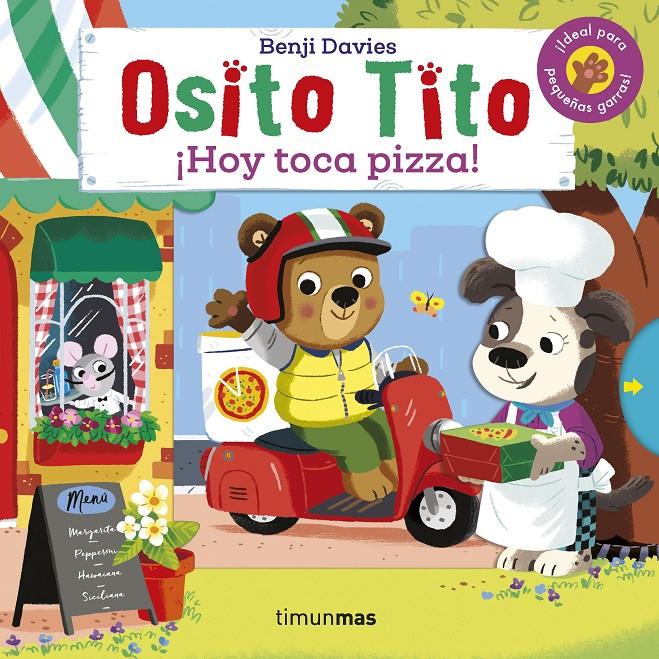 OSITO TITO. ¡HOY TOCA PIZZA! | 9788408233893 | DAVIES, BENJI | Llibreria La Font de Mimir - Llibreria online Barcelona - Comprar llibres català i castellà