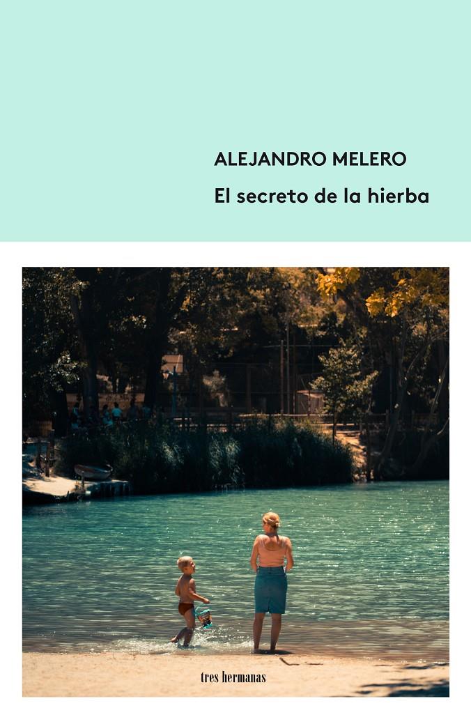EL SECRETO DE LA HIERBA | 9788412337839 | MELERO, ALEJANDRO | Llibreria La Font de Mimir - Llibreria online Barcelona - Comprar llibres català i castellà