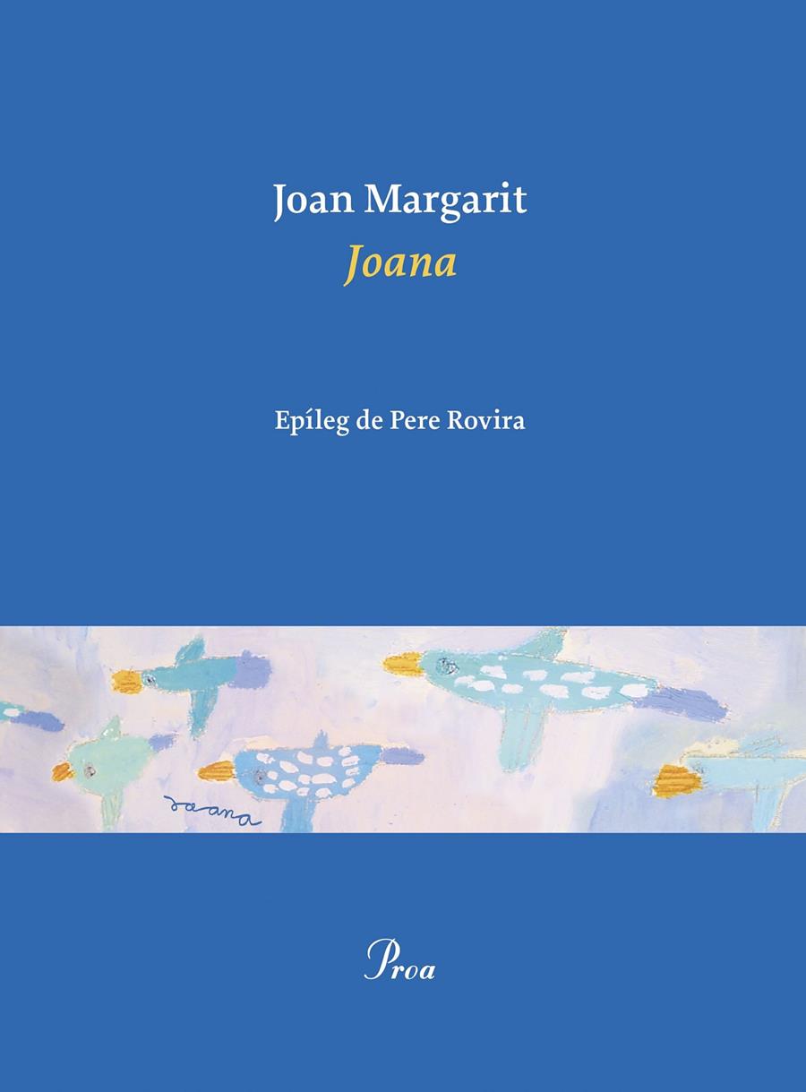 JOANA | 9788475889467 | MARGARIT, JOAN | Llibreria La Font de Mimir - Llibreria online Barcelona - Comprar llibres català i castellà