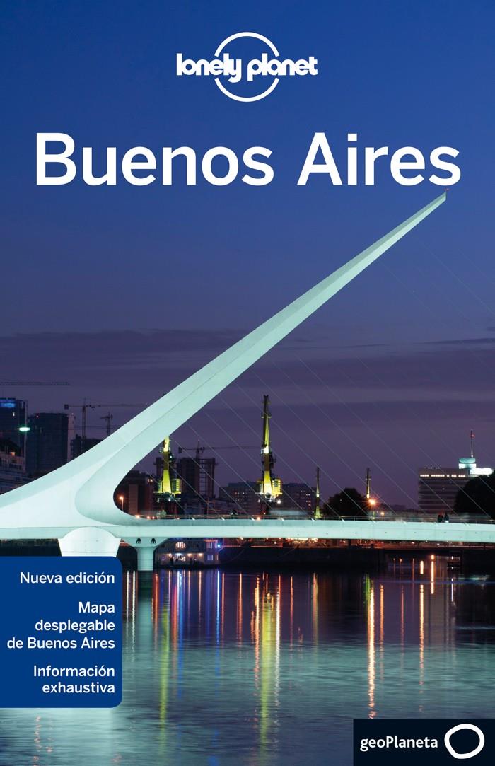 BUENOS AIRES (4ª) LONELY PLANET (2012) | 9788408109082 | SANDRA BAO/BRIDGET GLEESON | Llibreria La Font de Mimir - Llibreria online Barcelona - Comprar llibres català i castellà