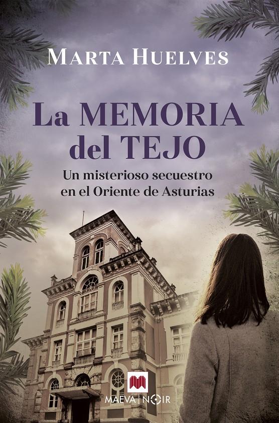 LA MEMORIA DEL TEJO | 9788418184895 | HUELVES, MARTA | Llibreria La Font de Mimir - Llibreria online Barcelona - Comprar llibres català i castellà